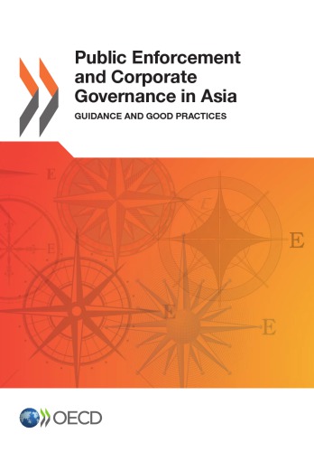 Public Enforcement And Corporate Governance In Asia Guidance And Good Practices Oecd