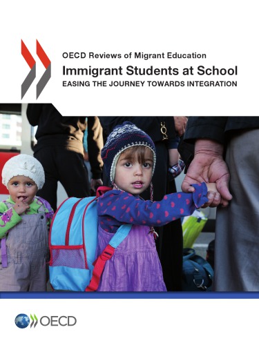 Immigrant Students At School Easing The Journey Towards Integration Oecd