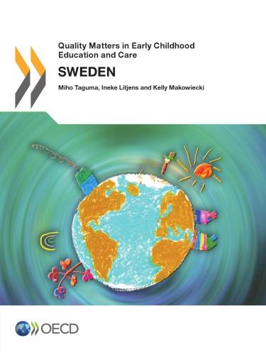 Quality Matters In Early Childhood Education And Care Sweden 2013 Oecd