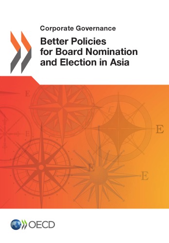 Better Policies For Board Nomination And Election In Asia Oecd