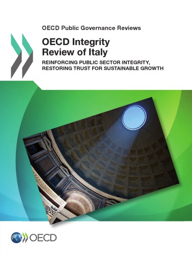 Oecd Integrity Review Of Italy Reinforcing Public Sector Integrity Restoring Trust For Sustainable Growth Oecd