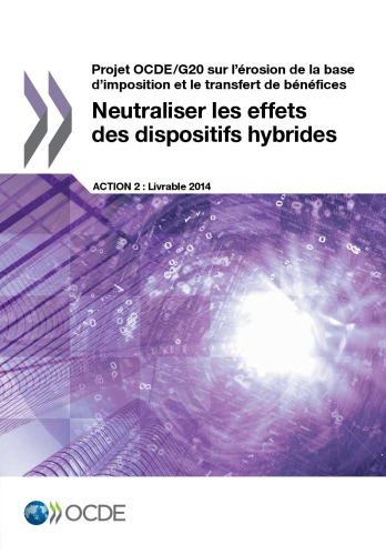 Projet Ocdeg20 Sur Lerosion De La Base D Imposition Et Le Transfert De Benefices Neutraliser Les Effets Des Dispositifs Hybrides Oecd