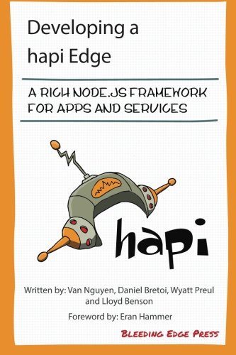 Developing A Hapi Edge A Rich Nodejs Framework For Apps And Services Van Nguyen