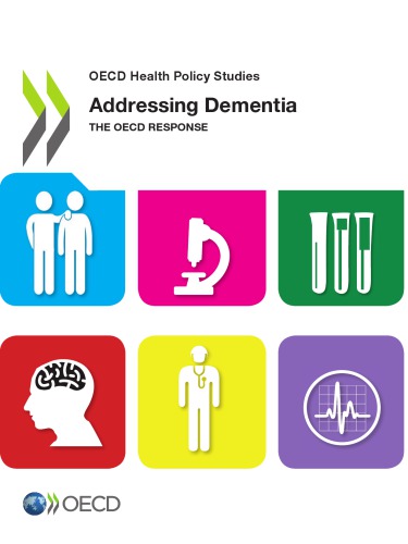 Addressing Dementia The Oecd Response Oecd