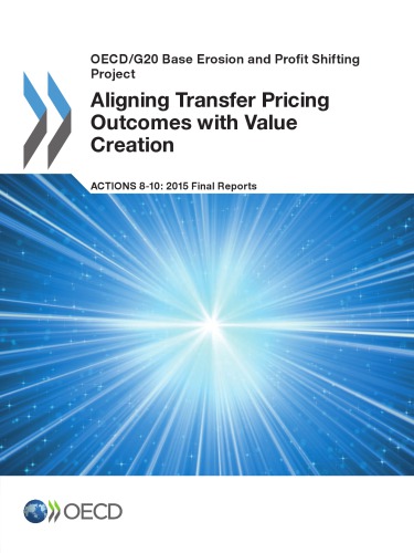 Aligning Transfer Pricing Outcomes With Value Creation Actions 8102015 Final Reports Oecd