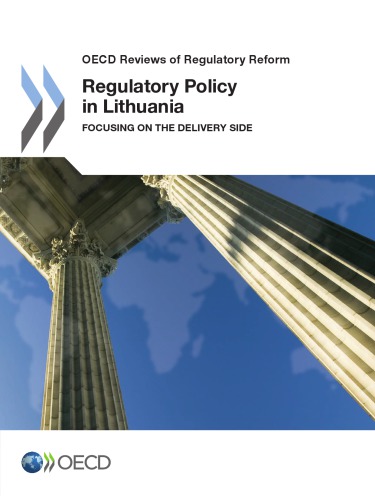 Regulatory Policy In Lithuania Focusing On The Delivery Side Oecd