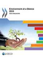 Environment At A Glance 2013 Oecd Indicators Oecd