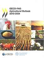 Oecdfao Agricultural Outlook 20152024 Oecd