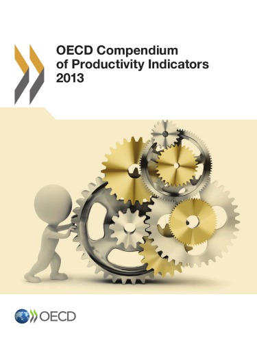 Oecd Compendium Of Productivity Indicators 2013 Oecd