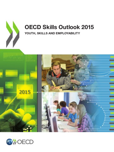 Oecd Skills Outlook 2015 Youth Skills And Employability Oecd