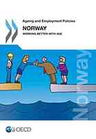 Norway 2013 Working Better With Age Oecd