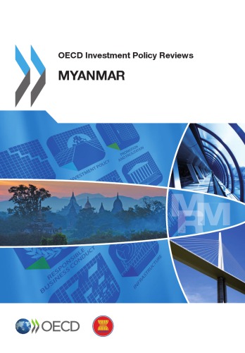 Oecd Investment Policy Reviews Myanmar 2014 Oecd