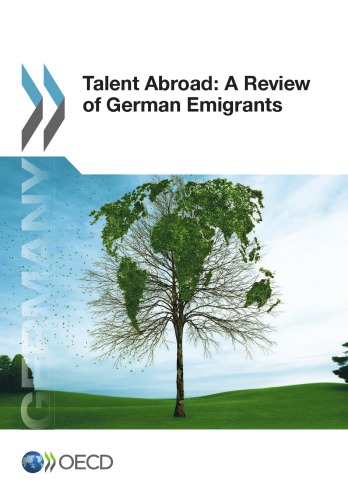 Talent Abroad A Review Of German Emigrants Oecd