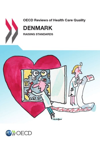 Oecd Reviews Of Health Care Quality Denmark 2013 Raising Standards Oecd
