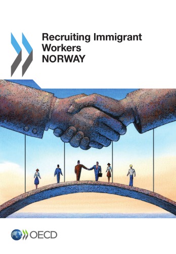 Recruiting Immigrant Workers Norway 2014 Oecd