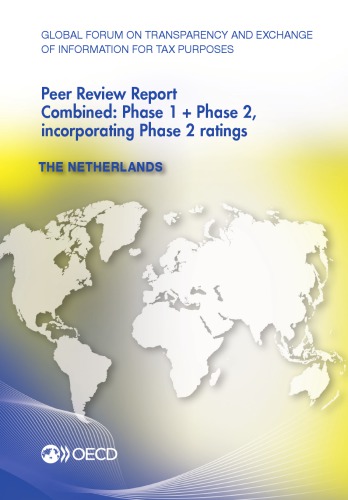 Peer Reviews Reports Combined Phase 1 Phase 2 Incorporating Phase 2 Ratings The Netherlands 2013 Oecd