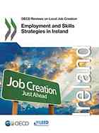 Employment And Skills Strategies In Ireland Oecd Reviews On Local Job Creation Oecd