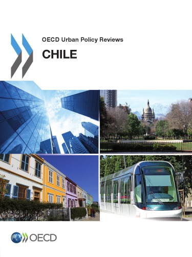 Oecd Urban Policy Reviews Chile 2013 Oecd