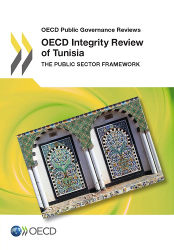Oecd Integrity Review Of Tunisia The Public Sector Framework Preliminary Version Oecd