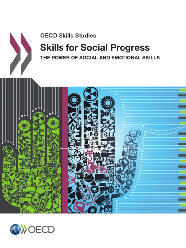 Skills For Social Progress The Power Of Social And Emotional Skills Oecd