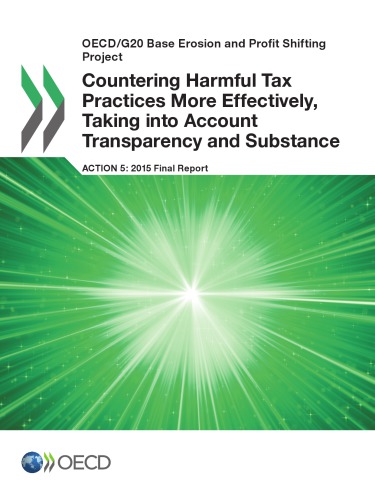 Countering Harmful Tax Practices More Effectively Taking Into Account Transparency And Substance Action 5 2015 Final Report Oecd