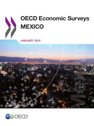 Oecd Economic Surveys Mexico 2015 Oecd