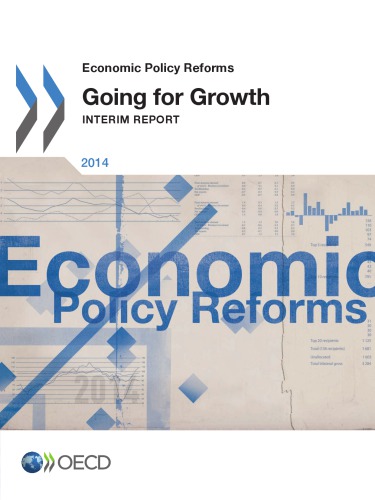 Economic Policy Reform 2014 Going For Growth Interim Report Oecd