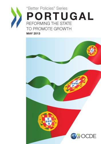 Portugal Reforming The State To Promote Growth Oecd