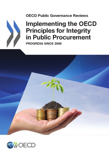 Implementing The Oecd Principles For Integrity In Public Procurement Progress Since 2008 Oecd