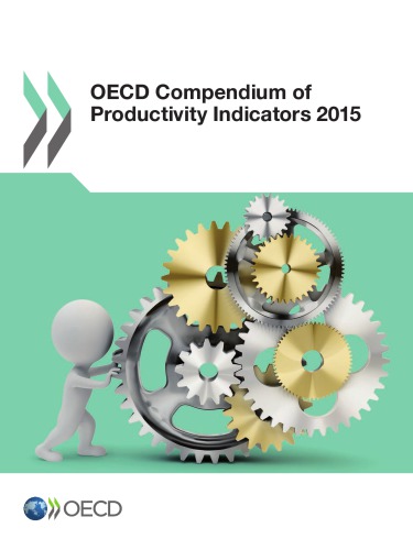 Oecd Compendium Of Productivity Indicators 2015 Oecd
