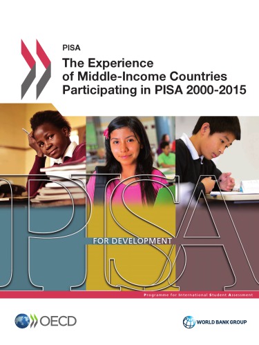 The Experience Of Middleincome Countries Participating In Pisa 20002015 Oecd
