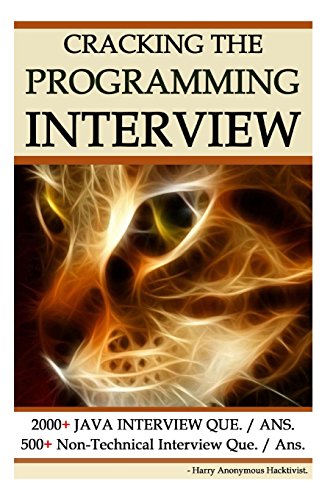 Cracking The Programming Interview 2000 Java Que Ans 500 Tips Nontechnical Interview Questions Answers Best Selling Job Hunting Edition Harry Anonymous Hacktivist