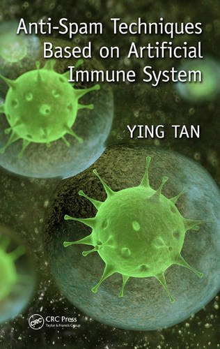 Antispam Techniques Based On Artificial Immune System 1st Edition Ying Tan