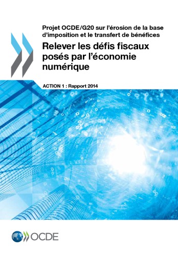 Projet Ocdeg20 Sur Lerosion De La Base D Imposition Et Le Transfert De Benefices Relever Les Defis Fiscaux Poses Par Leconomie Num Oecd