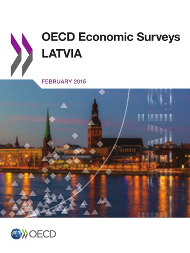 Oecd Economic Surveys Latvia 2015 Oecd