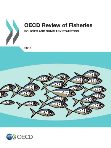 Oecd Review Of Fisheries Policies And Summary Statistics 2015 Oecd
