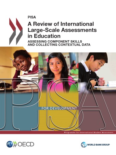 A Review Of International Largescale Assessments In Education Assessing Component Skills And Collecting Contextual Data Oecd