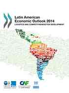 Latin American Economic Outlook 2014 Logistics And Competitiveness For Development Oecd