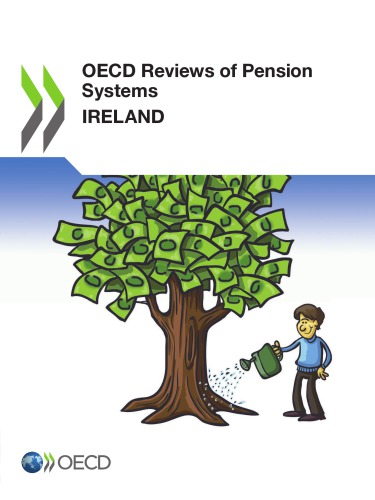 Oecd Reviews Of Pensions Systems Ireland Oecd