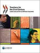 Teachers For The 21st Century Using Evaluation To Improve Teaching Oecd