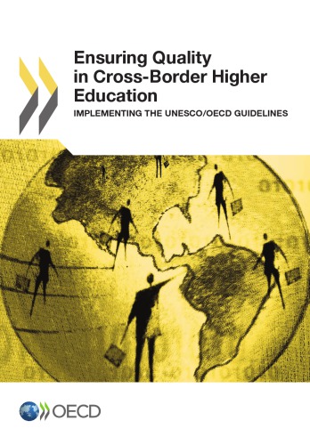 Ensuring Quality In Crossborder Higher Education Implementing The Unescooecd Guidelines Oecd