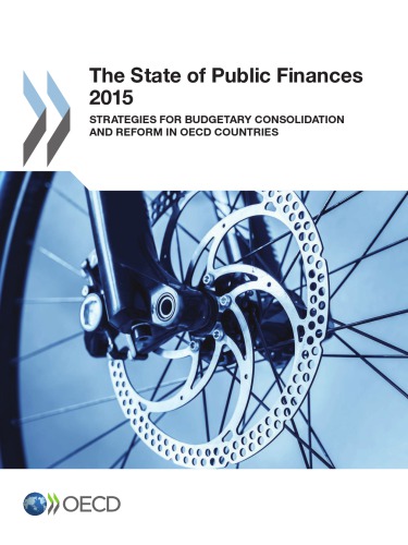 The State Of Public Finances 2015 Strategies For Budgetary Consolidation And Reform In Oecd Countries Oecd