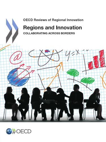 Regions And Innovation Collaborating Across Borders Oecd