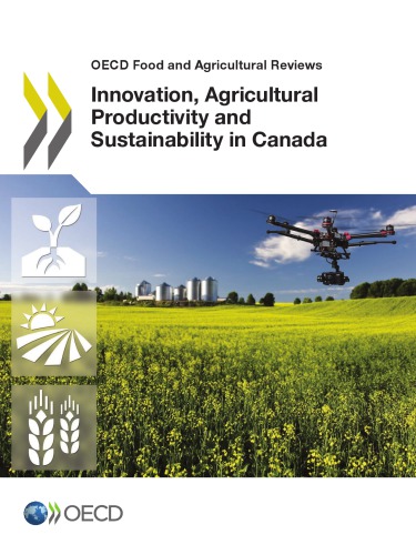 Innovation Agricultural Productivity And Sustainability In Canada Oecd