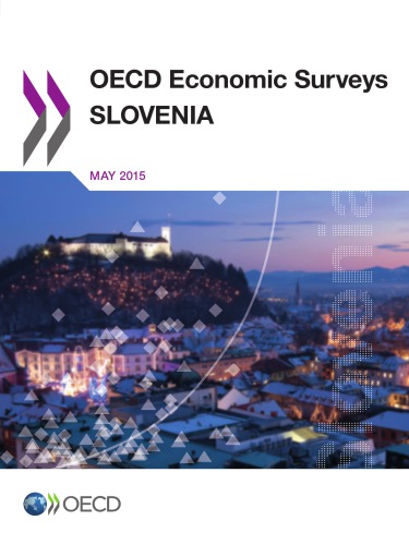 Oecd Economic Surveys Slovenia 2015 Oecd
