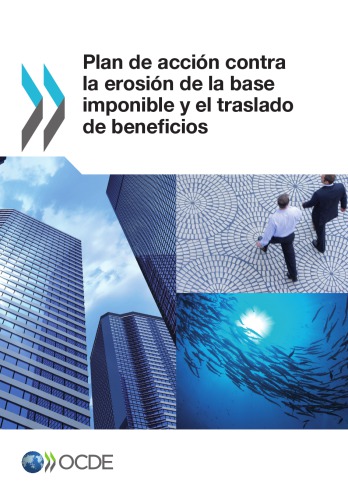 Plan De Accion Contra La Erosion De La Base Imponible Y El Traslado De Beneficios Oecd