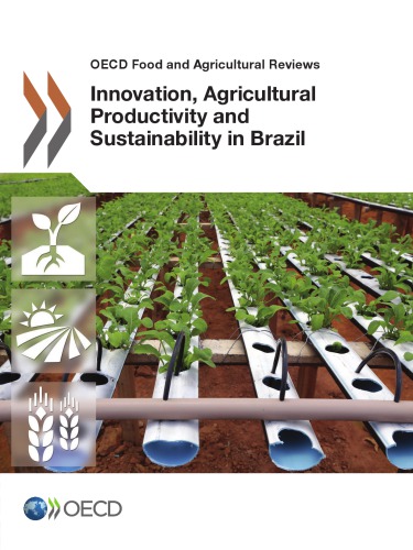 Innovation Agricultural Productivity And Sustainability In Brazil Oecd