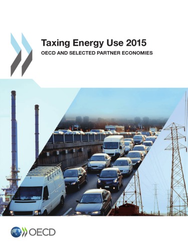 Taxing Energy Use 2015 Oecd And Selected Partner Economies Oecd