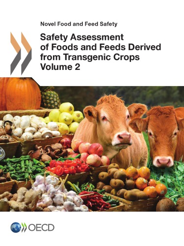 Safety Assessment Of Foods And Feeds Derived From Transgenic Crops 2 Oecd