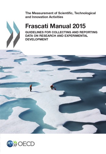 Frascati Manual 2015 Guidelines For Collecting And Reporting Data On Research And Experimental Development Oecd